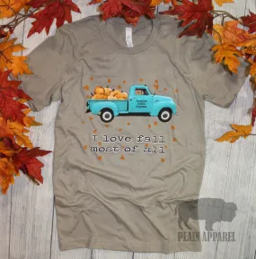 Love Fall Most Of All Truck Crew Tee